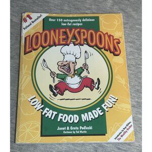 Looneyspoons Low-Fat Food Made Fun Book by Greta Podleski and Janet Podleski Pap
